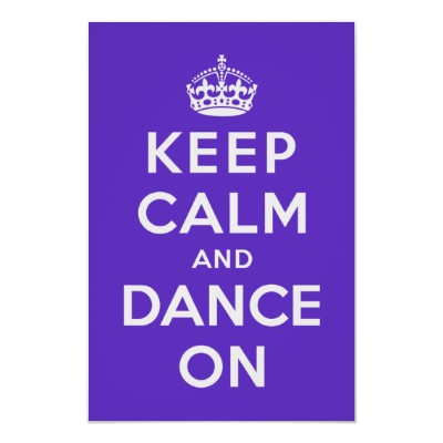 Keep_calm_and_dance_on_poster-rf0c328c86f5543b4a90dc34de59b4316_w1t_400